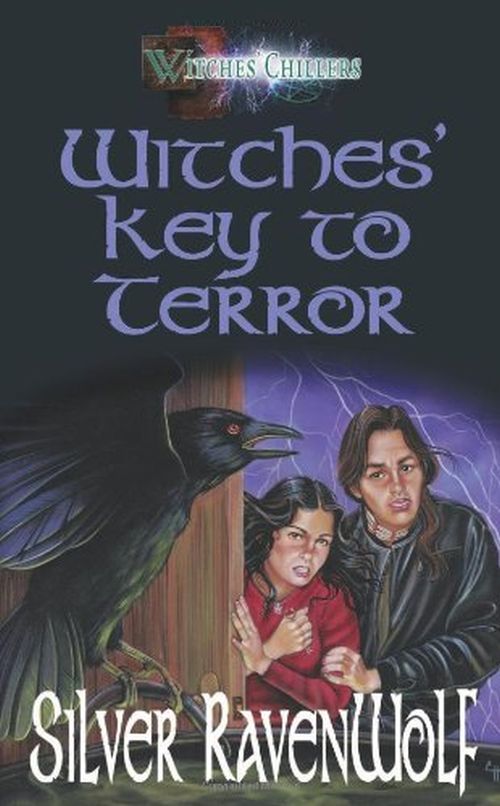 Witches Key to Terror by Silver Ravenwolf