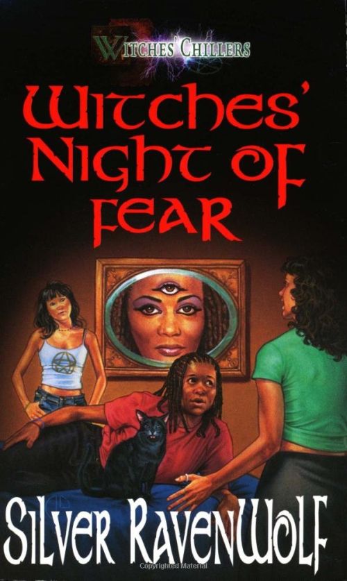 Witches Night of Fear by Silver Ravenwolf