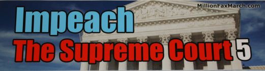 Impeach the Supreme Court 5