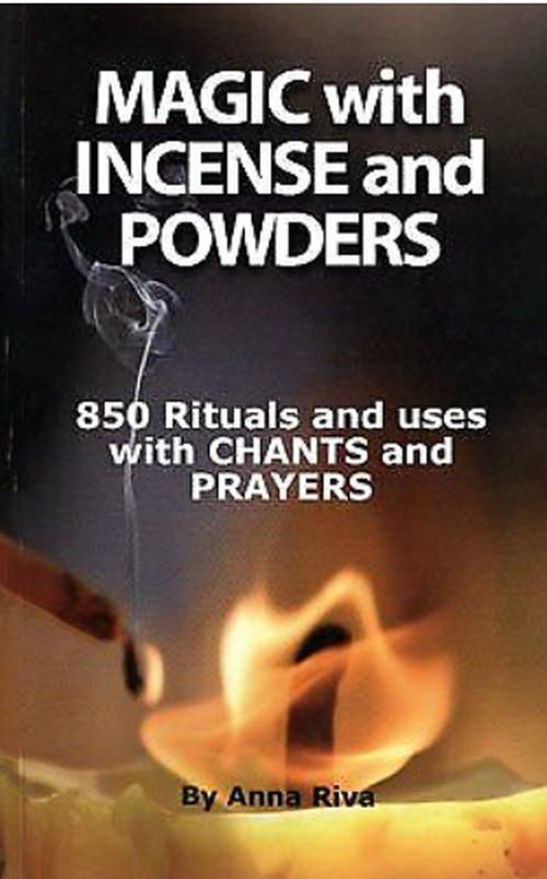 Magic With Incense and Powders by Anna Riva