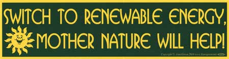Switch To Renewable Energy Mother Nature Will Help