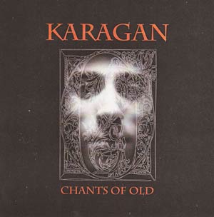 Chants of Old by Karagan