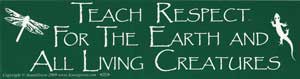 Teach Respect for the Earth and All Living Creatures