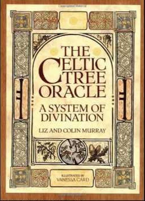Celtic Tree Oracle by Murray and Murray