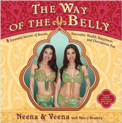 Way of the Belly w/DVD by Neena and Veena