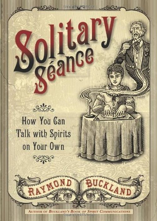 Solitary Sance by Raymond Buckland
