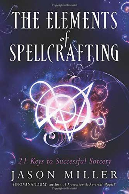 Elements of Spellcrafting by Jason Miller