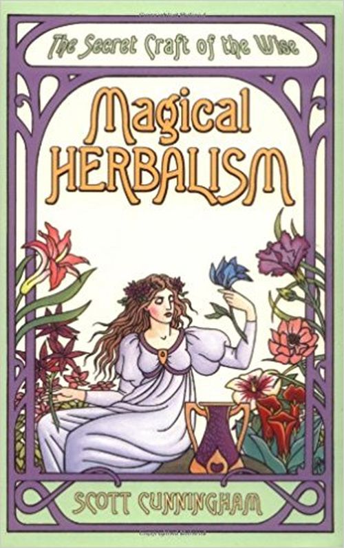 Magical Herbalism by Cunningham