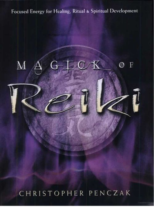 Magick of Reiki - Penczak