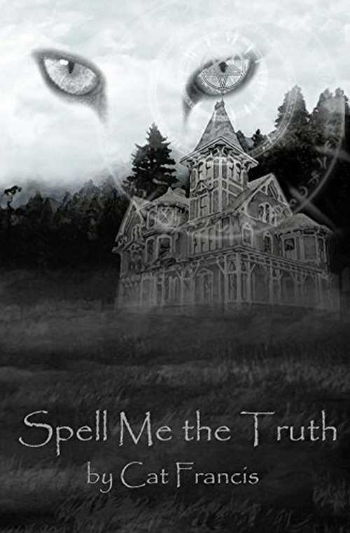 Spell Me The Truth by Cat Francis