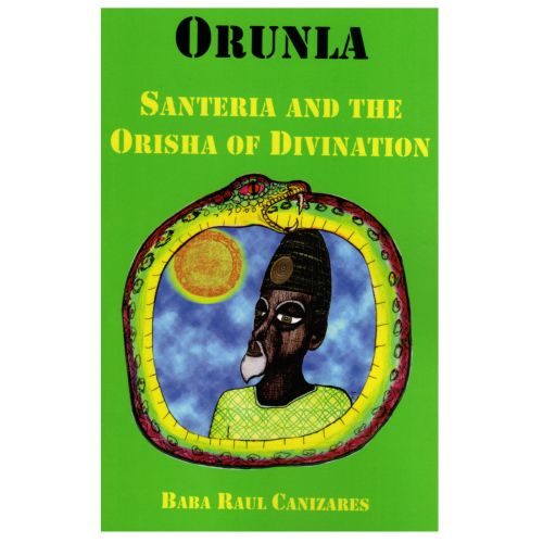 Orunla Santeria and the Orisha of Divination