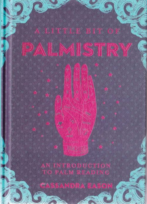 Little Bit of Palmistry by Cassandra Eason