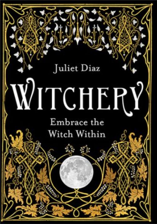 Witchery Embrace the Witch Withing by Juliet Diaz